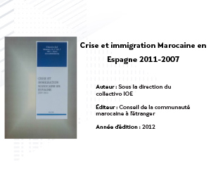  Crise et immigration Marocaine en Espagne 2007-2011 