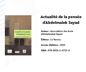 Actualité de la pensée d'Abdelmalek Sayad