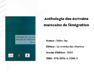 Anthologie des écrivains marocains de l’émigration