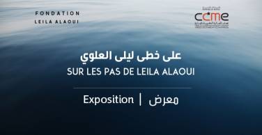 EXPOSITION SUR LES PAS DE LEILA ALAOUI (communiqué de presse)