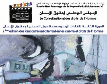 Deuxième édition des rencontres méditerranéennes cinéma et droits de l’Homme, 6-9 avril 2011, Rabat