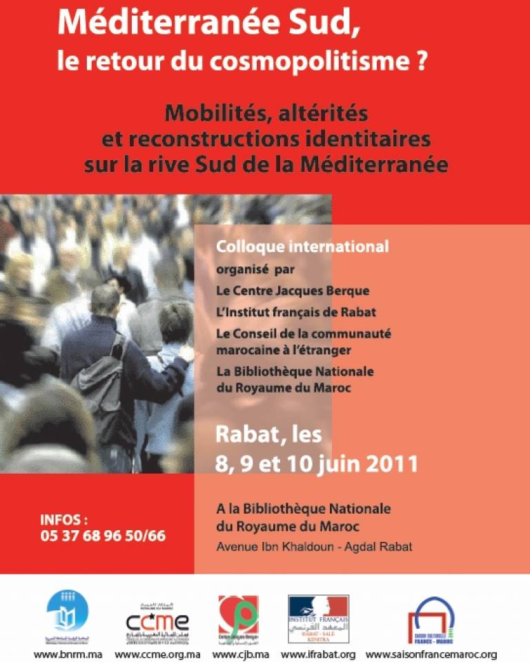 Colloque: « Méditerranée Sud, le retour du cosmopolitisme ? Mobilités, altérités et reconstructions identitaires sur la rive sud de la Méditerranée. », Rabat