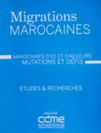 Migrations marocaines « mutations et défis »