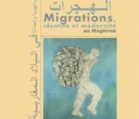 Colloque international : &quot;Migrations, identité et modernité au Maghreb&quot;. Du 17 au 20 mars 2010 à Essaouira