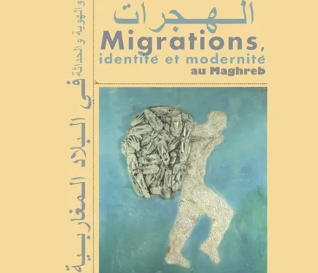 Colloque international : « Migrations, identité et modernité au Maghreb ». Du 17 au 20 mars 2010 à Essaouira