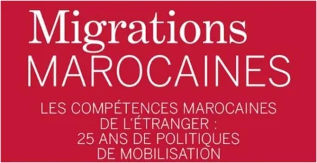 Les compétences marocaines de l’étranger : 25 ans de politiques de mobilisations