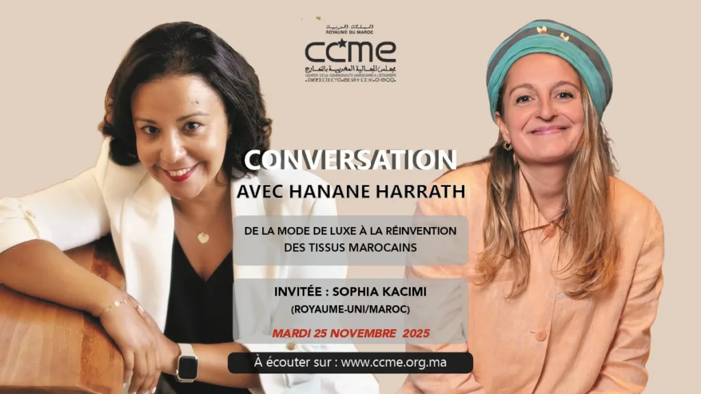 Sophia Kacimi, De la mode de luxe à la réinvention des tissus marocains Hanane Harrath reçoit Sophia Kacimi