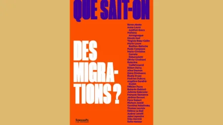 Migrations : Sciences Po oppose les données aux idées reçues غلاف كتاب «ماذا نعرف عن الهجرات؟» الصادر عن منشورات Sciences Po